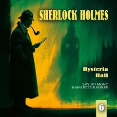 Folge 6: Hysteria Hall (Teil 2 von 2)