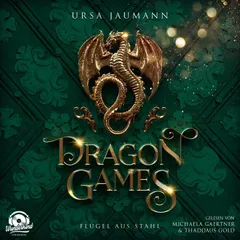 Dragon Games - Flügel aus Stahl