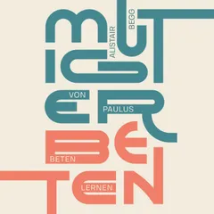 Mutiger beten