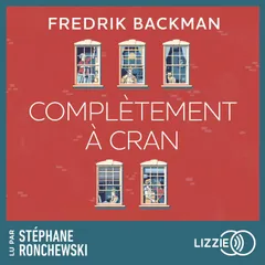 Complètement à cran