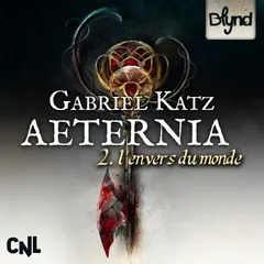 Aeternia - Tome 2 - L'envers du monde