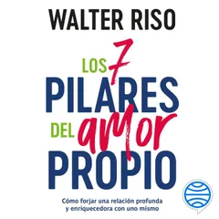 Los 7 pilares del amor propio