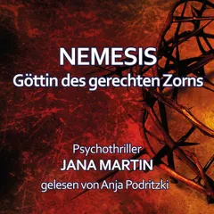 NEMESIS - Göttin des gerechten Zorns: Man erntet, was man sät!
