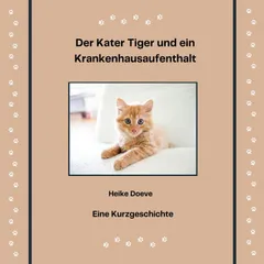 Der Kater Tiger und ein Krankenhausaufenthalt