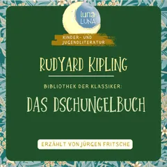 Rudyard Kipling: Das Dschungelbuch