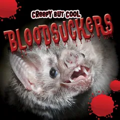 Creepy but Cool Bloodsuckers