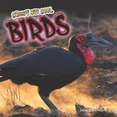 Creepy but Cool Birds