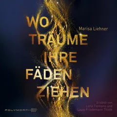 Wo Träume ihre Fäden ziehen
