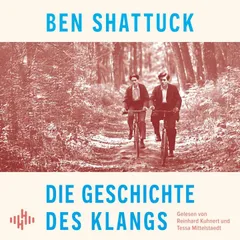 Die Geschichte des Klangs