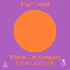 Werte. Ein Kompass für die Zukunft