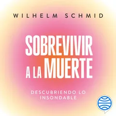 Sobrevivir a la muerte