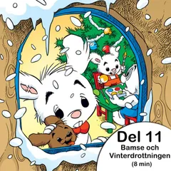 Bamse och Vinterdrottningen - Del 11: Natten före avfärd