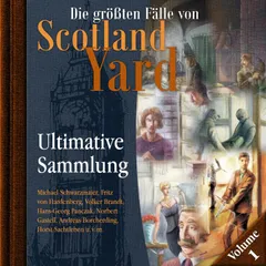 Die größten Fälle von Scotland Yard, Ultimative Sammlung Volume 1