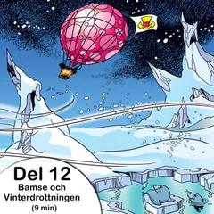 Bamse och Vinterdrottningen - Del 12: Ballongfärden