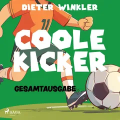 Coole Kicker – Gesamtausgabe