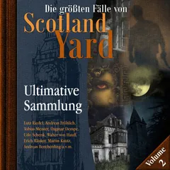 Die größten Fälle von Scotland Yard, Ultimative Sammlung Volume 2