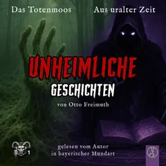 Das Totenmoos, Aus uralter Zeit