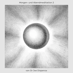 Morgen- und Abendmeditation 2