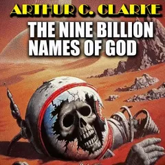 The Nine Billion Names of God