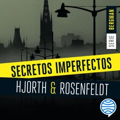 Secretos imperfectos (Serie Bergman 1)
