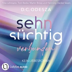 Sehnsüchtig Verbunden - Sehnsüchtig, Teil 7