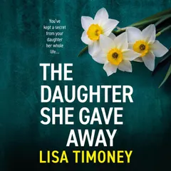 The Daughter She Gave Away