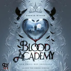 Blood Academy - Der Preis des Erfolges