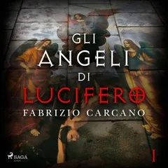 Gli angeli di Lucifero - Prima parte