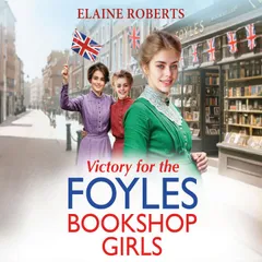 Victory for the Foyles Bookshop Girls