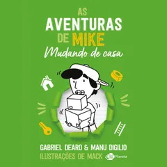 As aventuras de Mike 3: mudando de casa