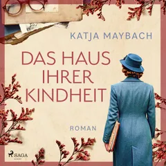 Das Haus ihrer Kindheit