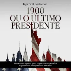 1900 ou O Último presidente