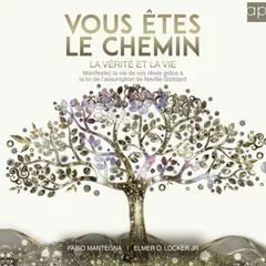 Vous êtes le chemin, la vérité et la vie