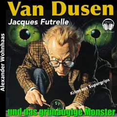 Van Dusen - Und das grünäugige Monster