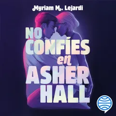 No confíes en Asher Hall