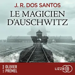 Le magicien d'Auschwitz - Tome 1