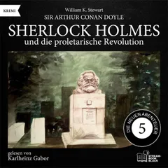 Sherlock Holmes und die proletarische Revolution (Die neuen Abenteuer, Folge 5)