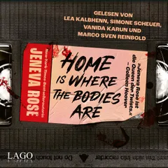 Home Is Where The Bodies Are