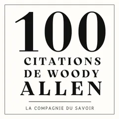 100 citations Woody Allen