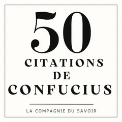 50 citations de Confucius