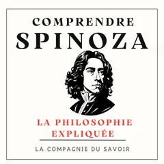 Comprendre Spinoza