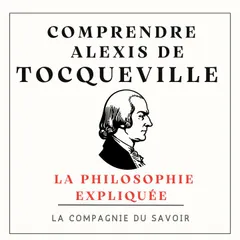 Comprendre Tocqueville