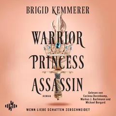Warrior Princess Assassin (The Assassin and the Princess 1)