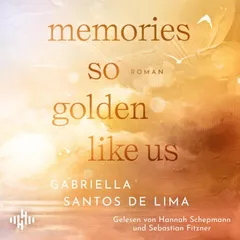 Memories so Golden Like Us (Blue Eternity 2)