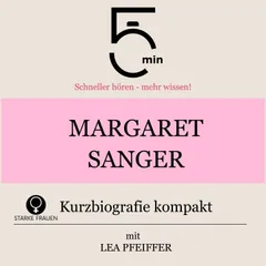 Margaret Sanger: Kurzbiografie kompakt