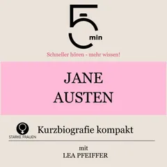 Jane Austen: Kurzbiografie kompakt