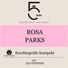Rosa Parks: Kurzbiografie kompakt