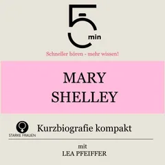 Mary Shelley: Kurzbiografie kompakt