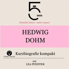 Hedwig Dohm: Kurzbiografie kompakt