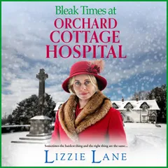 Bleak Times at Orchard Cottage Hospital